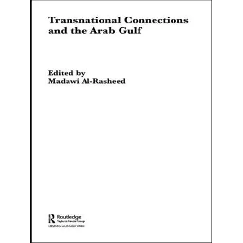 Transnational Connections and the Arab Gulf - Paperback