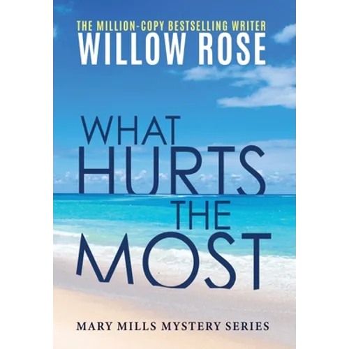 What hurts the most - Hardcover