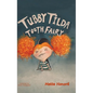 Tubby Tilda Tooth Fairy - Hardcover