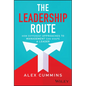 The Leadership Route: How Different Approaches to Management Can Shape a Leader - Hardcover