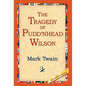 The Tragedy of Pudd'nhead Wilson - Hardcover