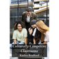Culturally Competent Classrooms: Bridging Cultural Gaps and Building Inclusive Teaching Practices - Paperback