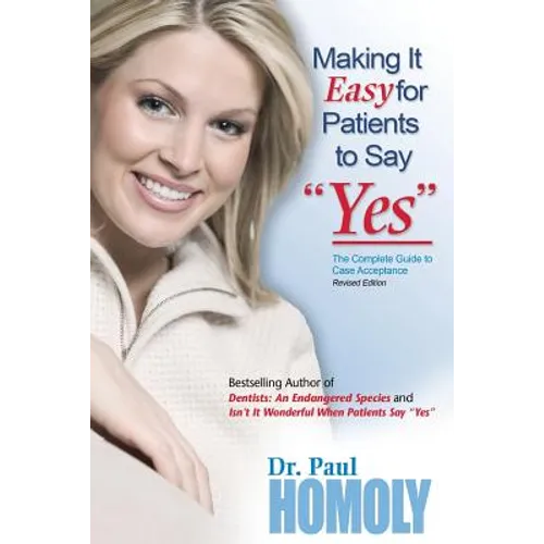 Making It Easy for Patients to Say "yes" - Paperback