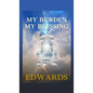 My Burden My Blessing - Hardcover
