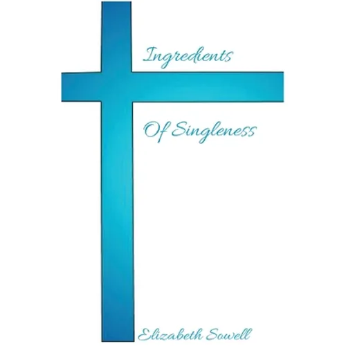 Ingredients Of Singleness - Paperback