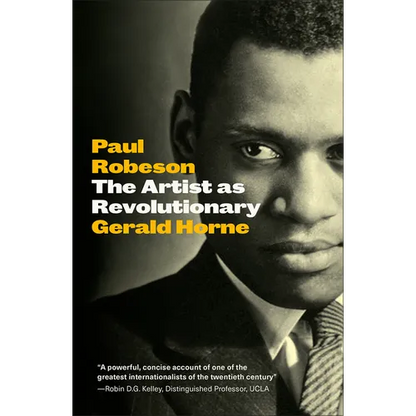 Paul Robeson: The Artist as Revolutionary - Paperback