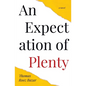 An Expectation of Plenty - Paperback