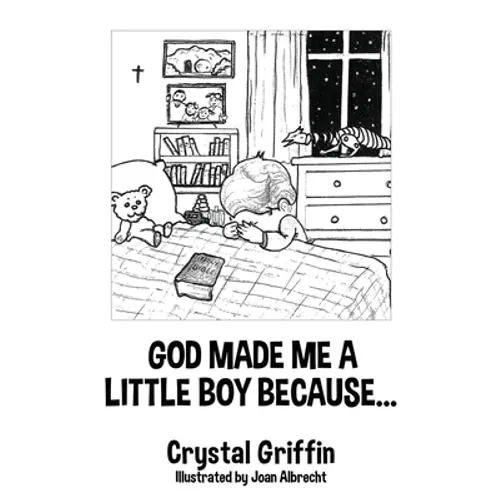 God Made Me a Little Boy Because... - Paperback