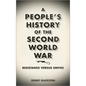 A People's History of the Second World War: Resistance Versus Empire - Paperback