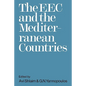 The EEC and the Mediterranean Countries - Paperback