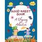 Good Habit Book: A Rhyming Adventure - Hardcover