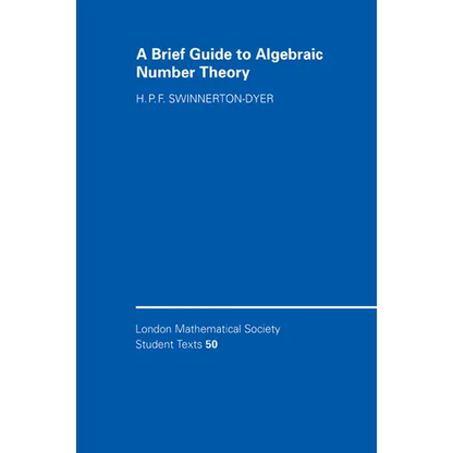 A Brief Guide to Algebraic Number Theory - Paperback