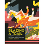 Blazing a Trail: Dorothy Waugh's National Parks Posters - Paperback