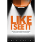 Like I See It: Obstacles and Opportunities Shaping the Future of Retail Automotive - Hardcover
