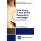 How Strong Is Your Firm's Competitive Advantage, Second Edition - Paperback