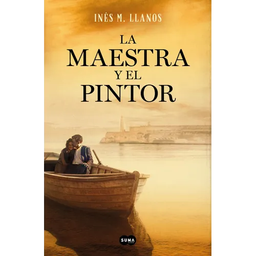 La Maestra Y El Pintor / The Teacher and the Painter - Hardcover