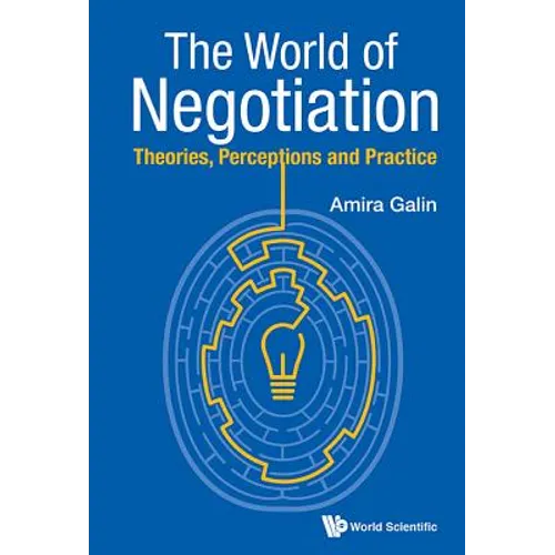 World of Negotiation, The: Theories, Perceptions and Practice - Paperback