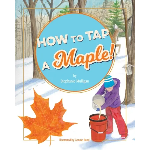 How to Tap a Maple! - Paperback