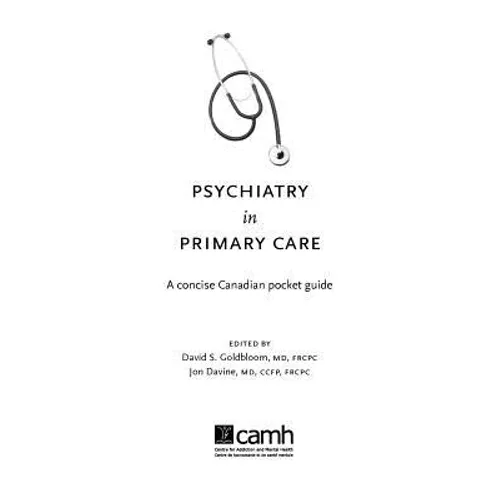 Psychiatry in Primary Care: A Concise Canadian Pocket Guide - Spiral