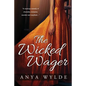 The Wicked Wager ( A Regency Murder Mystery & Romance ) - Paperback