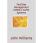 Facilities Management CMMS / CAFM Systems - Paperback