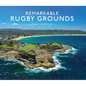 Remarkable Rugby Grounds - Hardcover