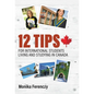 12 Tips for International Students Living and Studying in Canada - Hardcover