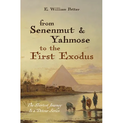 From Senenmut and Yahmose to the First Exodus - Hardcover