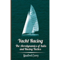 Yacht Racing - The Aerodynamics of Sails and Racing Tactics - Paperback