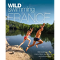 Wild Swimming France: 750 Most Beautiful Rivers, Lakes, Waterfalls and Natural Ponds - Paperback
