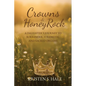 Crowns & HoneyRock: A Daughter's Journey to Surrender, Strength and Sacred Dreams - Paperback