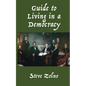 Guide to Living in a Democracy - Paperback