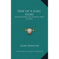 Part Of A Long Story: Eugene O'Neill As A Young Man In Love - Hardcover