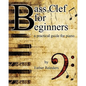 Bass Clef for Beginners: a practical guide - Paperback