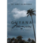 Guyana Memories: Stories and Poems - Paperback