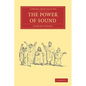 The Power of Sound - Paperback