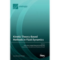 Kinetic Theory-Based Methods in Fluid Dynamics - Hardcover
