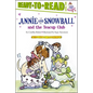 Annie and Snowball and the Teacup Club: Ready-To-Read Level 2 - Hardcover