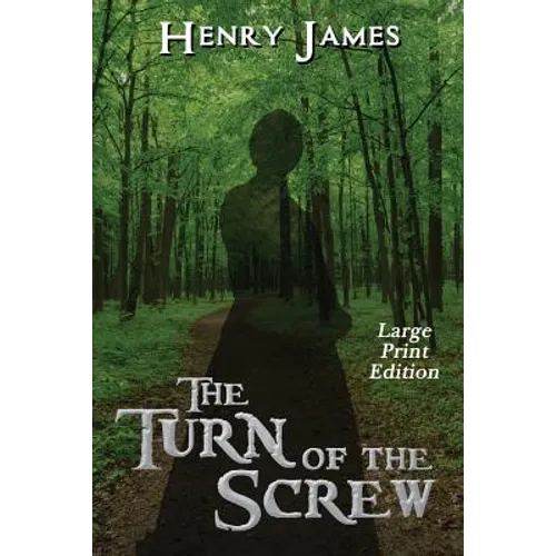 The Turn of the Screw: Large Print Edition - Paperback