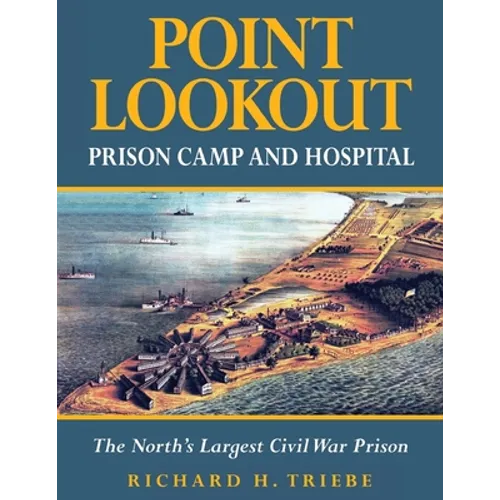 Point Lookout Prison Camp and Hospital - Paperback