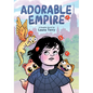 Adorable Empire: A Graphic Novel - Hardcover