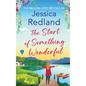 The Start of Something Wonderful - Hardcover