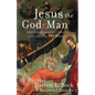 Jesus the God-Man: The Unity and Diversity of the Gospel Portrayals - Paperback
