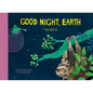 Good Night, Earth - Hardcover