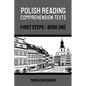 Polish Reading Comprehension Texts: First Steps - Book One - Paperback