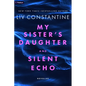 My Sister's Daughter and Silent Echo: Two Thrillers - Paperback