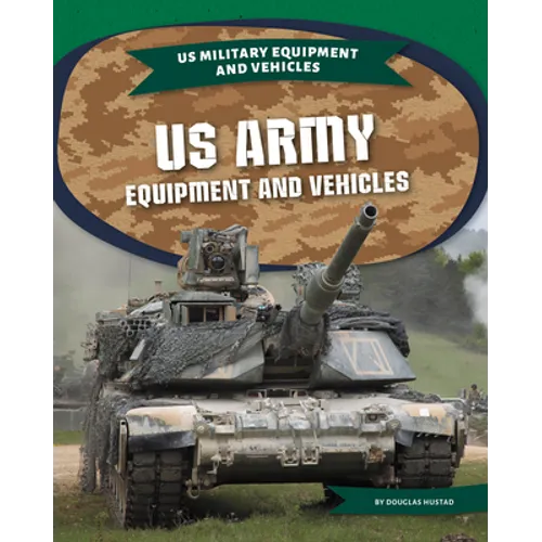 US Army Equipment and Vehicles - Library Binding