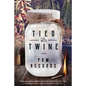Tied with Twine - Paperback