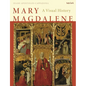Mary Magdalene: A Visual History - Hardcover