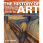 The History of Art: Painting from Giotto to the Present Day - Hardcover